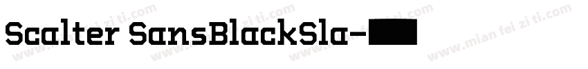Scalter SansBlackSla字体转换